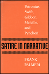 Satire in Narrative: Petronius, Swift, Gibbon, Melville, and Pynchon