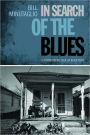 In Search of the Blues: A Journey to the Soul of Black Texas