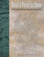 Ritual and Power in Stone: The Performance of Rulership in Mesoamerican Izapan Style Art