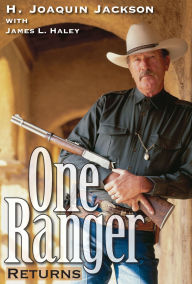 Title: One Ranger Returns, Author: H. Joaquin Jackson