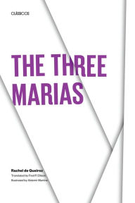 Title: The Three Marias, Author: Rachel de Queiroz