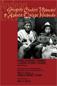 Title: Andean Lives: Gregorio Condori Mamani and Asunta Quispe Huamán, Author: Ricardo Valderrama Fernández