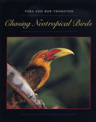 Title: Chasing Neotropical Birds, Author: Bob Thornton