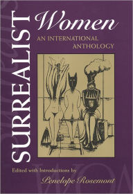 Title: Surrealist Women: An International Anthology, Author: Penelope Rosemont