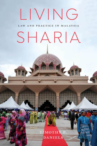 Living Sharia: Law and Practice in Malaysia