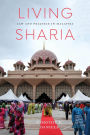 Living Sharia: Law and Practice in Malaysia