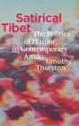 Satirical Tibet: The Politics of Humor in Contemporary Amdo