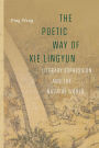 The Poetic Way of Xie Lingyun: Literary Expression and the Natural World