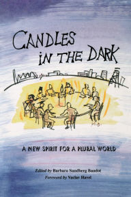 Title: Candles in the Dark: A New Spirit for a Plural World, Author: Barbara Sundberg Baudot