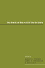 The Limits of the Rule of Law in China