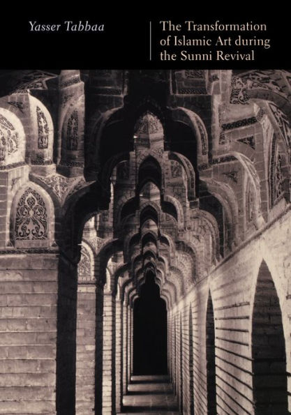 The Transformation of Islamic Art during the Sunni Revival