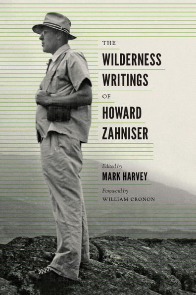 The Wilderness Writings of Howard Zahniser