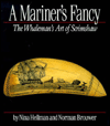 A Mariner's Fancy: The Whaleman's Art of Scrimshaw
