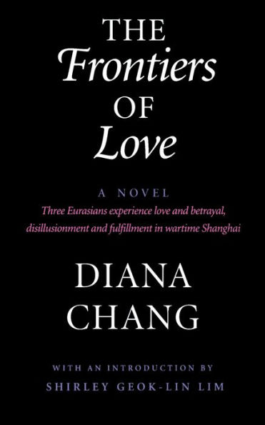 The Frontiers of Love: A Novel
