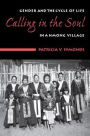 Calling in the Soul: Gender and the Cycle of Life in a Hmong Village