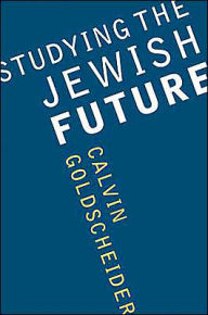 Title: Studying the Jewish Future, Author: Calvin Goldscheider