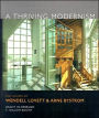 A Thriving Modernism: The Houses of Wendell Lovett and Arne Bystrom