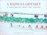 Title: A Kiowa's Odyssey: A Sketchbook from Fort Marion, Author: Phillip J. Earenfight