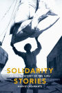 Solidarity Stories: An Oral History of the ILWU