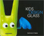 Kids Design Glass