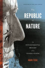 The Republic of Nature: An Environmental History of the United States