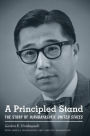 A Principled Stand: The Story of Hirabayashi v. United States