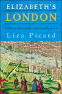 Elizabeth's London: Everyday Life in Elizabethan London