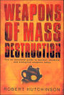 Weapons of Mass Destruction: The No-Nonsense Guide to Nuclear, Chemical and Biological Weapons Today