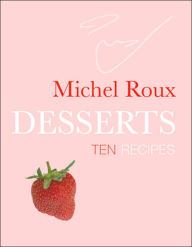 Desserts: Ten Recipes
