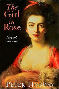 Girl in Rose: Haydn's Last Love