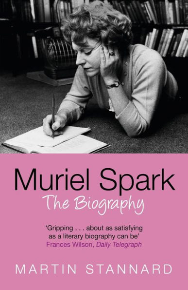 Muriel Spark: The Biography