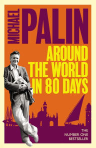 Title: Around The World In Eighty Days, Author: Michael Palin