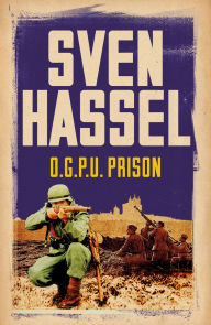 Title: O.G.P.U. Prison, Author: Sven Hassel