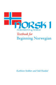 Title: Norsk, nordmenn og Norge 1: Textbook for Beginning Norwegian / Edition 1, Author: Kathleen Stokker