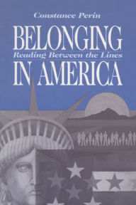 Belonging in America: Reading between the Lines / Edition 1