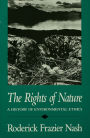 The Rights of Nature: A History of Environmental Ethics
