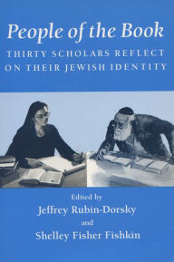 Title: People of the Book: Thirty Scholars Reflect on Their Jewish Identity, Author: Jeffrey Rubin-Dorsky