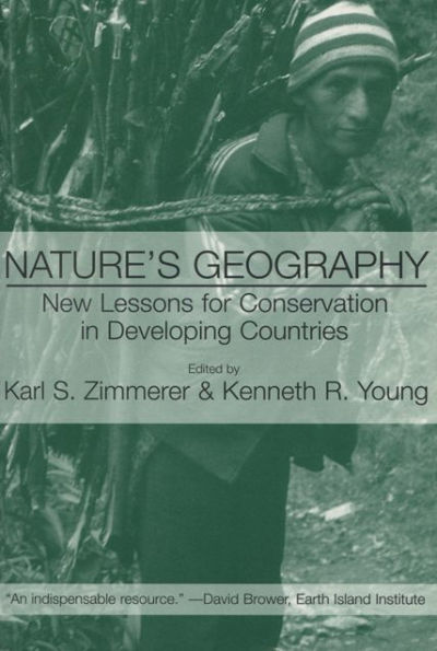 Nature's Geography: New Lessons for Conservation in Developing Countries / Edition 1