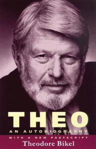 Theo: An Autobiography / Edition 1