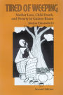 Tired of Weeping: Mother Love, Child Death, and Poverty in Guinea-Bissau / Edition 1