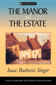 Title: The Manor and the Estate, Author: Isaac Bashevis Singer