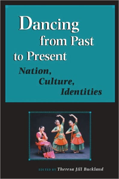 Dancing from Past to Present: Nation, Culture, Identities
