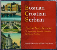 Bosnian, Croatian, Serbian, Audio Supplement to Acoompany Bosnian, Croatian, Serbian, a Textbook / Edition 1
