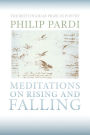 Meditations on Rising and Falling: Meditations on Rising and Falling
