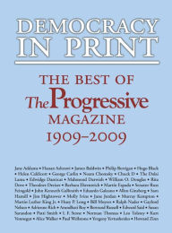 Title: Democracy in Print: The Best of The Progressive Magazine, 1909-2009, Author: Matthew Rothschild