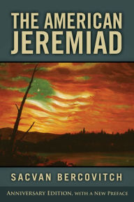 Title: The American Jeremiad, Author: Sacvan Bercovitch
