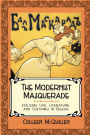 The Modernist Masquerade: Stylizing Life, Literature, and Costumes in Russia