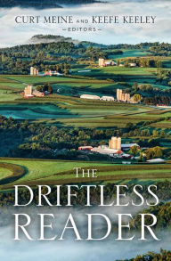 Title: The Driftless Reader, Author: Curt D. Meine