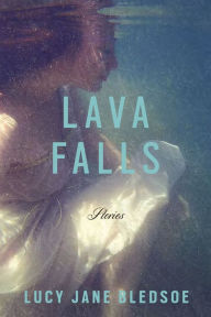 Title: Lava Falls, Author: Lucy Jane Bledsoe