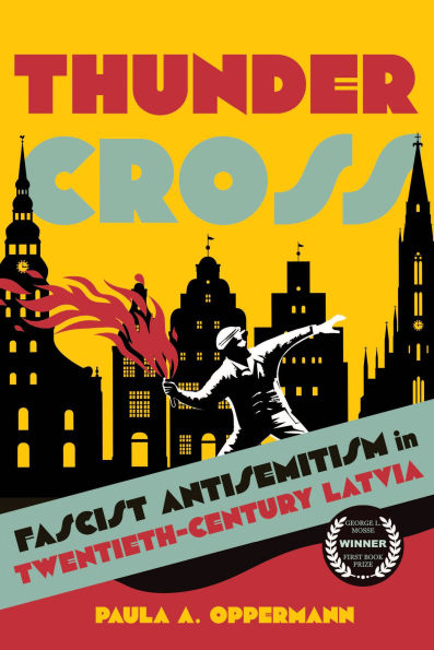 Thunder Cross: Fascist Antisemitism in Twentieth-Century Latvia